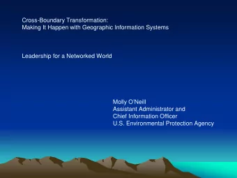 Cross-Boundary Transformation:  Making It Happen with Geographic Information Systems  Leadership