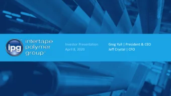 Investor Presentation  Greg Yull | President &amp; CEO  April 8, 2020  Jeff Crystal | CFO  SAFE