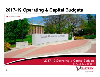 2017-19 Operating &amp; Capital Budgets  2017-19 Operating &amp; Capital Budgets 2 nd Read, June