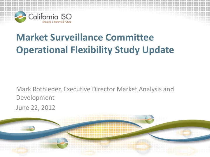 operational flexibility study update