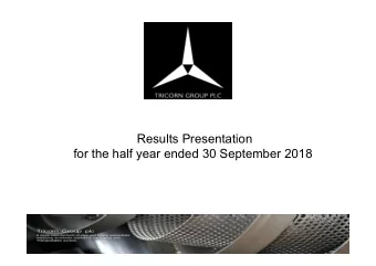 Results Presentation  for the half year ended 30 September 2018  Highlights    Earnings per