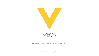 FY 2018 RESULTS AND BUSINESS UPDATE  Lo ndon, 25 February 2019  Disclaimer This presentation