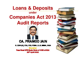 Loans &amp; Deposits  under  Companies Act 2013  Audit Reports