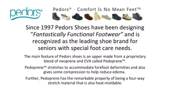 Since 1997 Pedors Shoes have been designing  Fantastically Functional Footwear and is