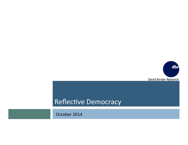 reflec ve democracy