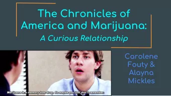 A Curious Relationship  Carolene  Fouty &amp;  Alayna  Mickles  Historical Context    Marijuana