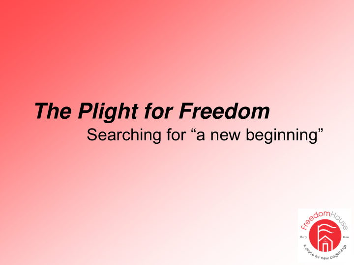 the plight for freedom
