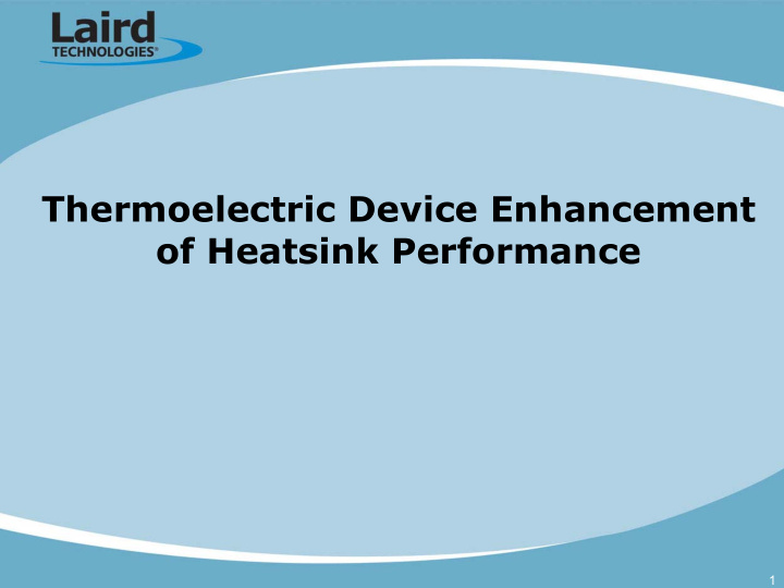 thermoelectric device enhancement of heatsink performance