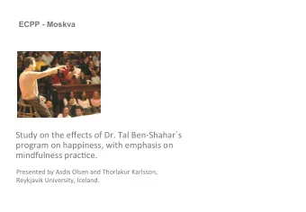 Study  on  the  effects  of  Dr.  Tal  Ben-Shahars