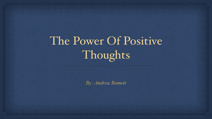 the power of positive thoughts
