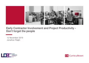 Early Contractor Involvement and Project Productivity -  Don't forget the people  12 November 2019