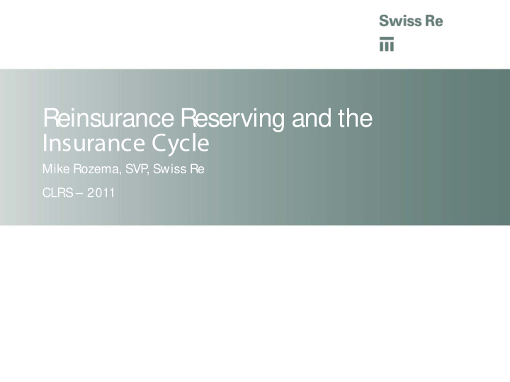 reinsurance reserving and the insurance cycle