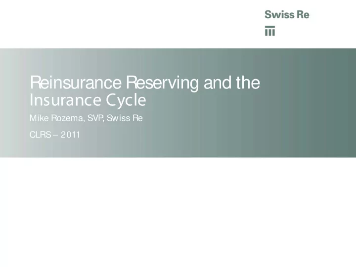 reinsurance reserving and the insurance cycle