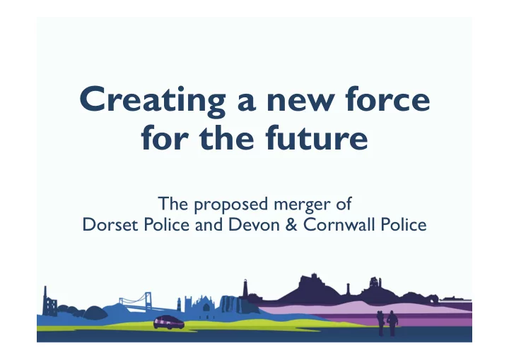 creating a new force for the future