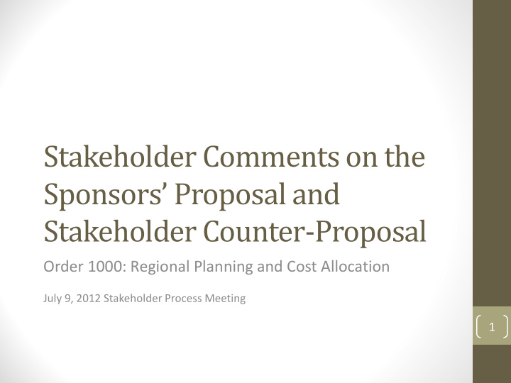 stakeholder comments on the sponsors proposal and