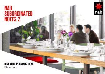 NAB  SUBORDINATED  NOTES 2  INVESTOR PRESENTATION  February 2017  IMPORTANT NOTICE  This document