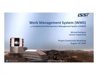 Work Management System (WMS) aka Computerized Maintenance Management System (CMMS)  Michael