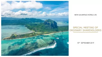 SPECIAL MEETING OF  ORDINARY SHAREHOLDERS 10 th SEPTEMBER 2019  AGENDA  Why Semaris?