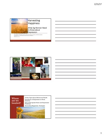 Ha  Harv  rvesting  Ha  Happiness  Wh  What  t Ag  Ag Wom  omen Need  to Know about  to  Depression