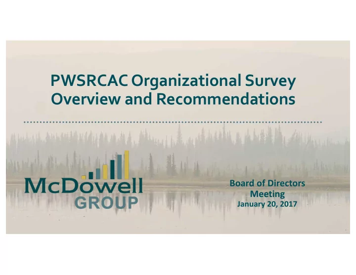 pwsrcac organizational survey overview and recommendations