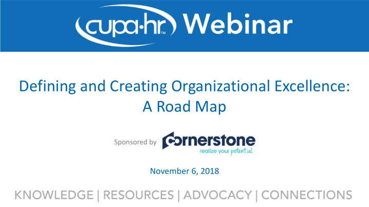 defining and creating organizational excellence a road map