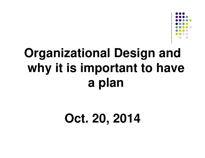 organizational design and why it is important to have a