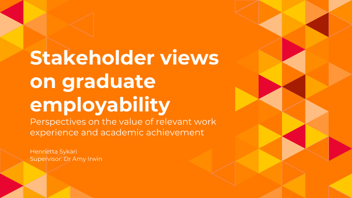 stakeholder views on graduate employability