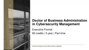 Doctor of Business Administration  in Cybersecurity Management  Executive Format  60 credits | 3