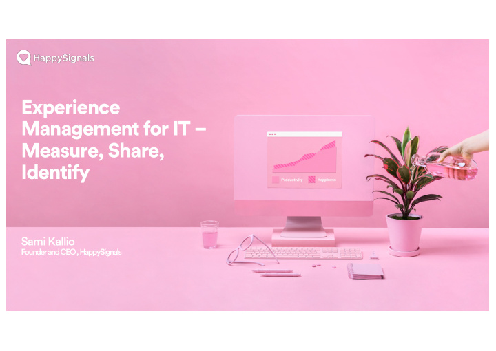 experience management for it measure share identify