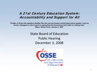 State Board of Education Public Hearing December 3, 2008  1  Introduction  Introduction  We have