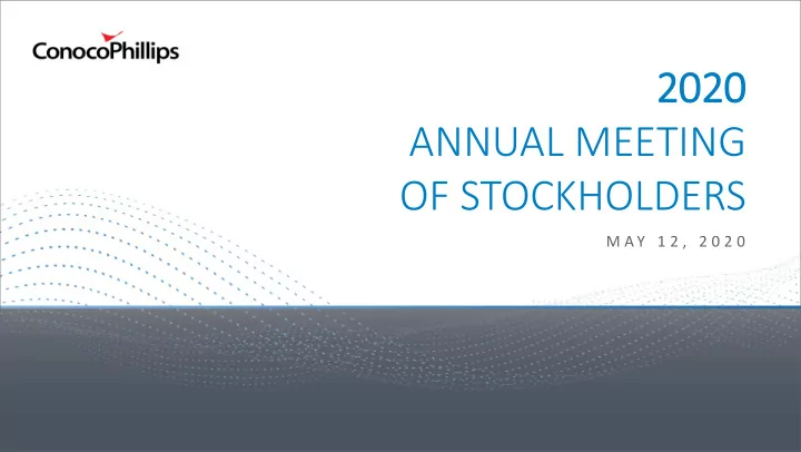 2020 2020 annual meeting of stockholders