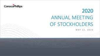 2020  2020  ANNUAL MEETING  OF STOCKHOLDERS  M A Y  1 2 ,  2 0 2 0  Cautionary Statement  This