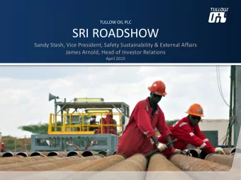 SRI ROADSHOW  Sandy Stash, Vice President, Safety Sustainability &amp; External Affairs  James