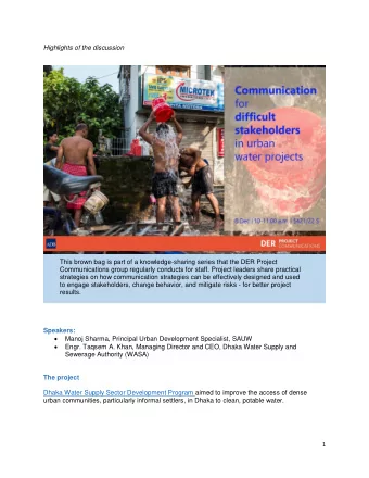 Highlights of the discussion  This brown bag is part of a knowledge-sharing series that the DER