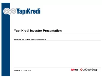 Yap  Kredi Investor Presentation Yap  Kredi Investor Presentation  Ata Invest 4th Turkish