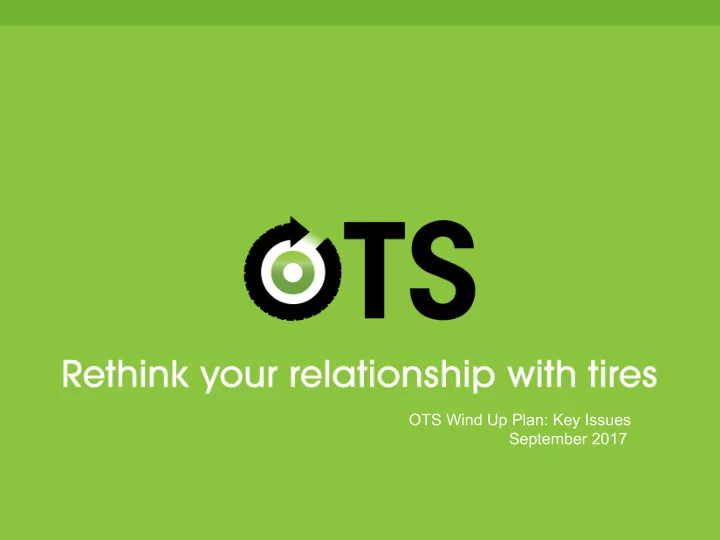 ots wind up plan key issues september 2017