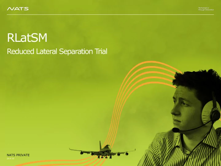 rlatsm reduced lateral separation t rial nats private 24