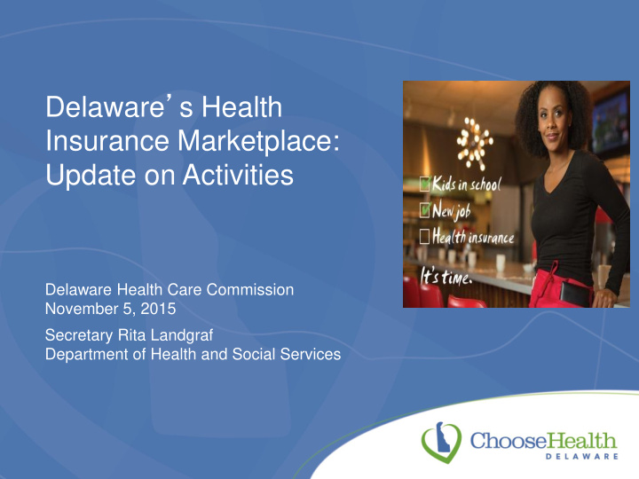 delaware s health insurance marketplace update on