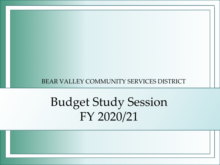 budget study session fy 2020 21 schedule