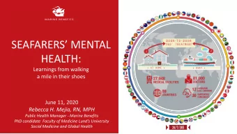 SEAFARERS MENTAL  HEALTH:  Learnings from walking  a mile in their shoes  June 11, 2020  Rebecca