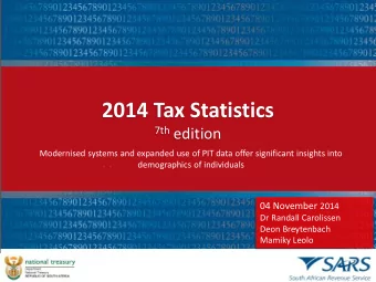 2014 Tax Statistics 7th edition  Modernised systems and expanded use of PIT data offer significant