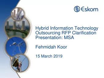 Presentation: MSA  Fehmidah Koor  15 March 2019  RFP - MSA  Mandatory requirement- it must be
