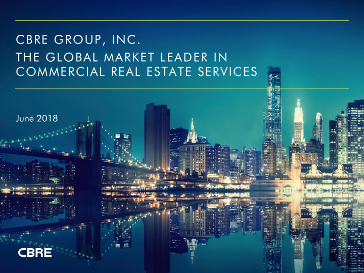 cbre group inc the global market leader in commercial