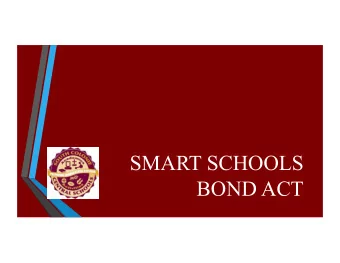 SMART SCHOOLS  BOND ACT  Installing high-speed broadband or  SMART  wireless internet