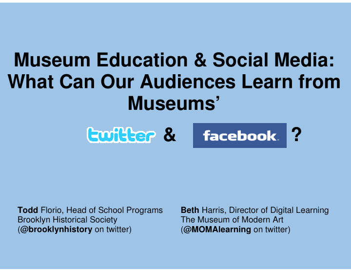 museum education social media what can our audiences