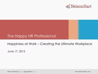 The Happy HR Professional Happiness at Work  Creating the Ultimate Workplace  June 17, 2015 when