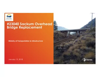 #23040 Sackum Overhead  Bridge Replacement  Ministry of Transportation &amp; Infrastructure