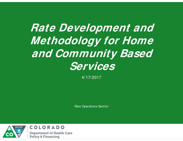 rate development and methodology for home and community