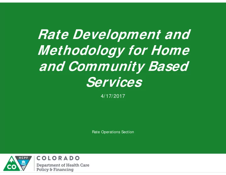rate development and methodology for home and community