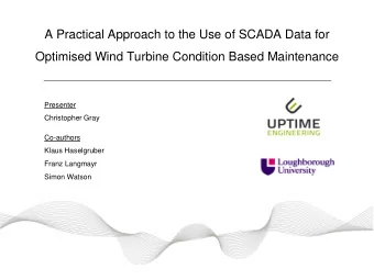 Co-authors  Klaus Haselgruber  Franz Langmayr  Simon Watson  Contents    Motivation